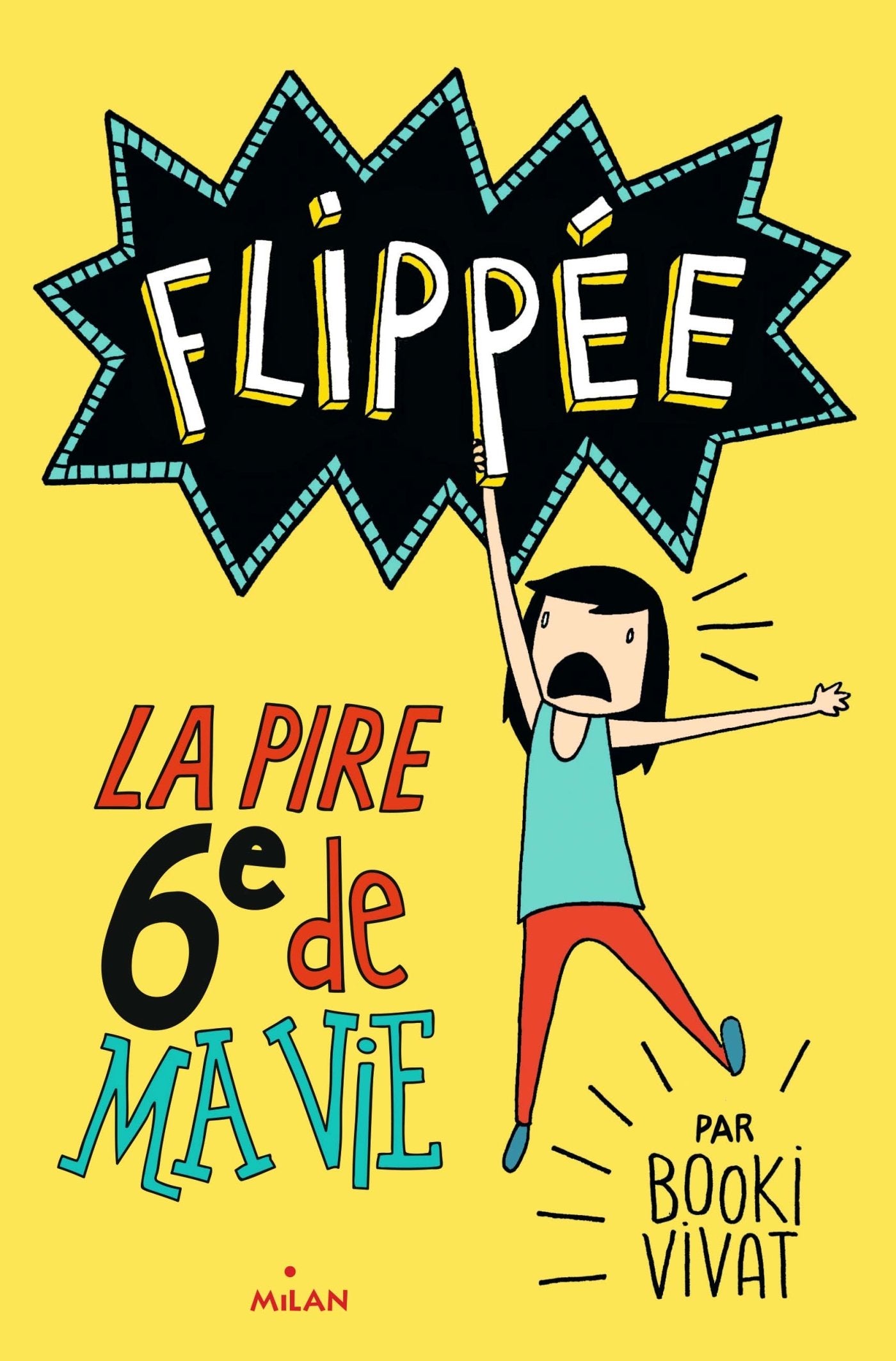 Flippée, Tome 01: La pire 6e de ma vie Novels & Short Stories