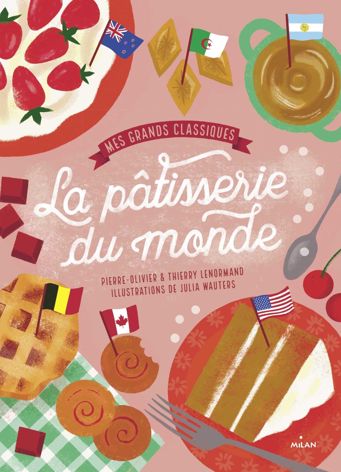 Les grands classiques de la patisserie du monde: Mes grands classiques Leisure, Home & Garden