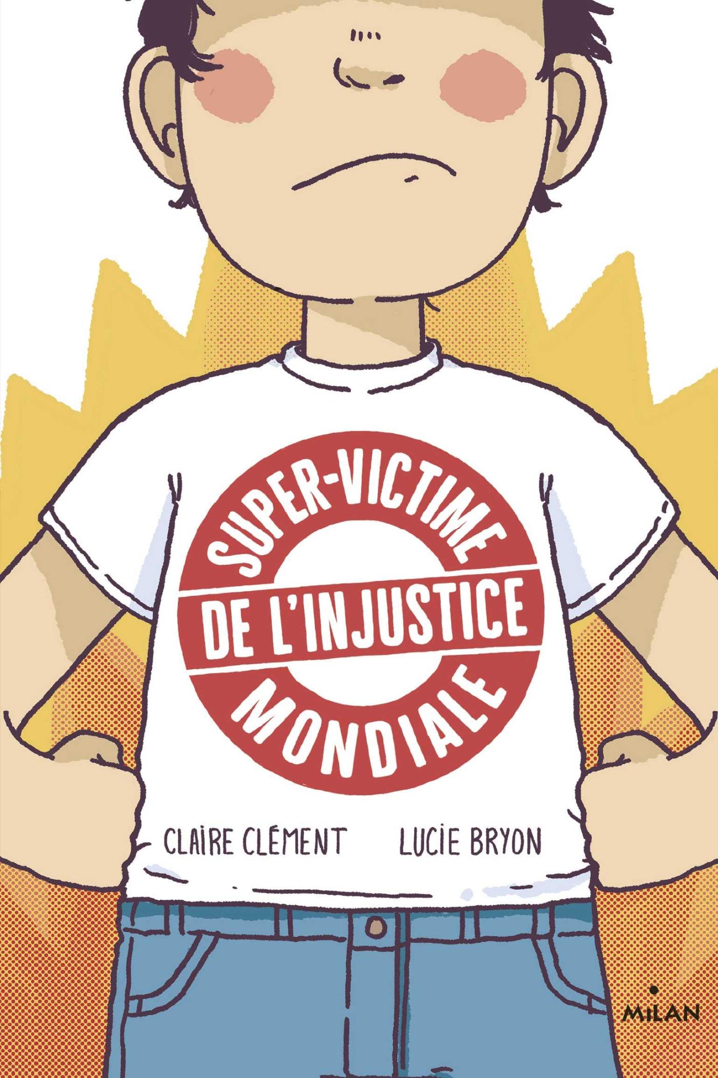 Super-victime de l'injustice mondiale Humour & Satire