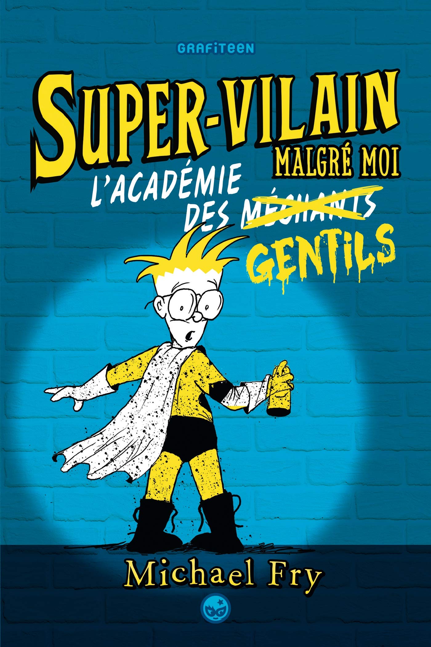 Supervilain, Tome 02: L'académie des gentils Non-fiction