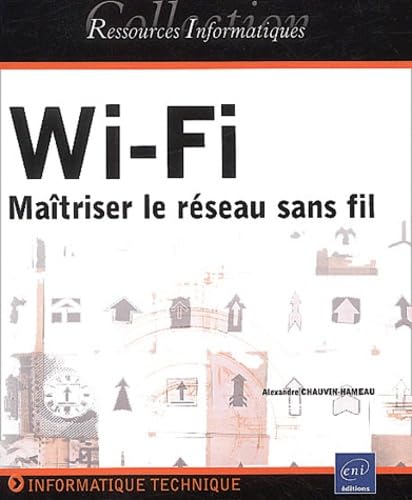 Wi-fi - maîtriser le réseau sans fil Reference Books