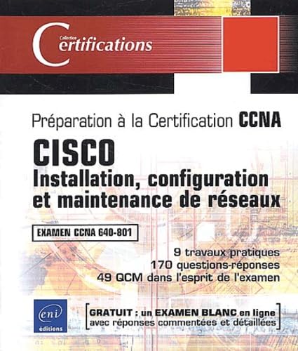 CISCO : Installation, configuration et maintenance de réseaux, Examen CCNA 640-801 Computer Science