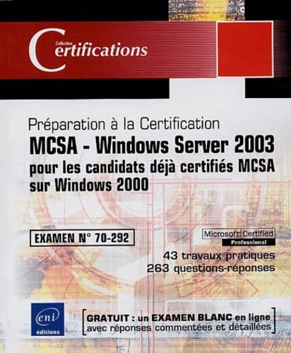 MCSA - Windows Server 2003 - pour les candidats déjà certifiés MCSA sur Windows 2000 - Examen 70-292 Non-fiction