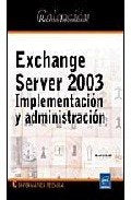 Exchange Server 2003 : Implementación y administración (Recursos informáticos) Books