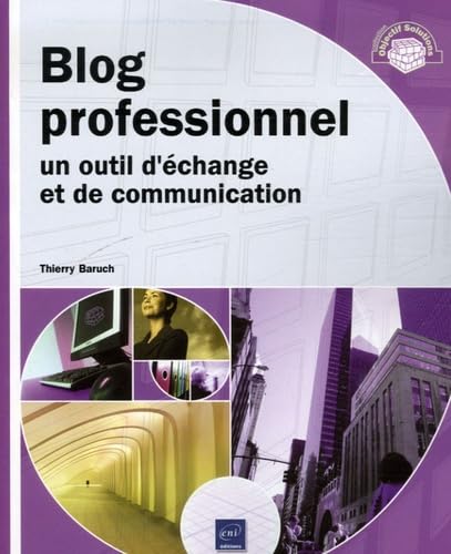 Blog professionnel: Un outil d'échange et de communication book