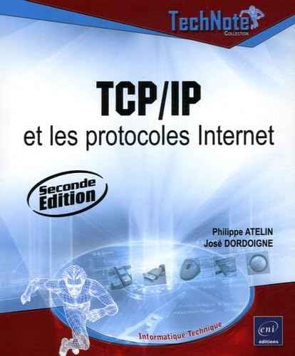 TCP/IP et les protocoles internet - 2ème édition Non-fiction