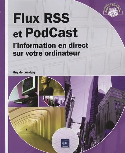 Flux RSS et Podcast: L'information en direct sur votre ordinateur book