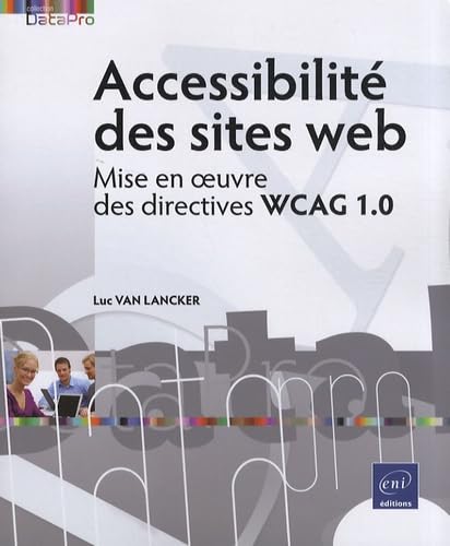 Accessibilité des sites web: Mise en oeuvre des directives WCAG 1.0 book