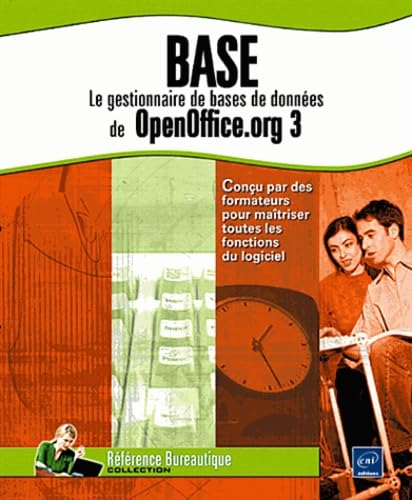 Base - Le gestionnaire de bases de données de OpenOffice.org 3 book