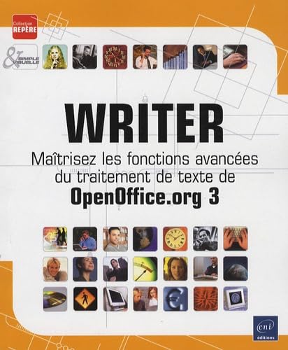 Writer: Maîtrisez les fonctions avancées du traitement de texte de OpenOffice.org 3 book