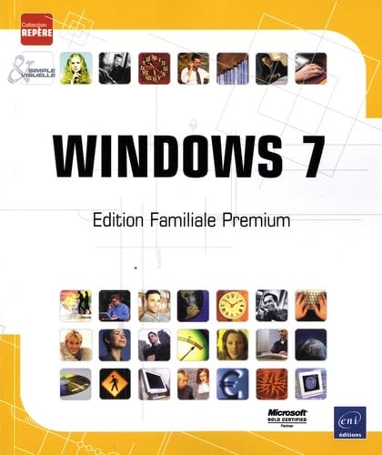 Windows 7 - Edition Familiale Premium: Edition Familial Premium Non-fiction