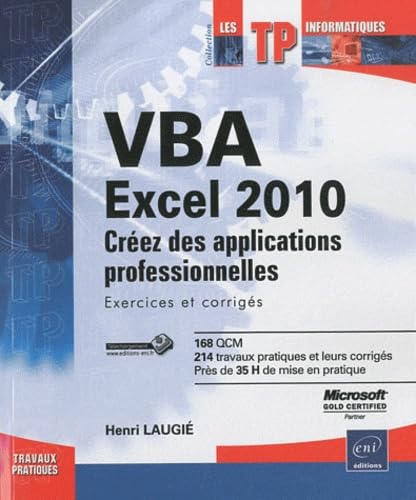 VBA Excel 2010 - Créez des applications professionnelles : Exercices et corrigés Non-fiction