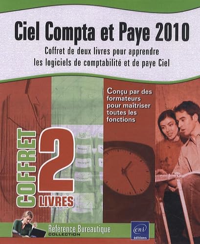 Ciel Compta et Paye 2010 - Coffret de 2 livres pour apprendre les logiciels de comptabilité et de pa: Coffret de 2 livres pour apprendre les logiciels de comptabilité et de paye Ciel Non-fiction