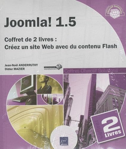 Joomla ! 1.5 : créez un site Web avec du contenu Flash: 2 volumes book