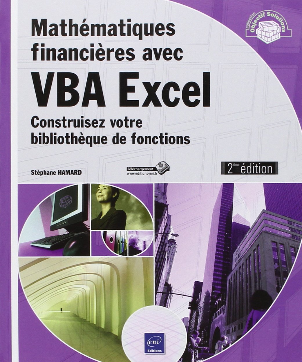 Mathématiques financières avec VBA Excel (2ième édition) - Construisez votre bibliothèque de fonctions Non-fiction