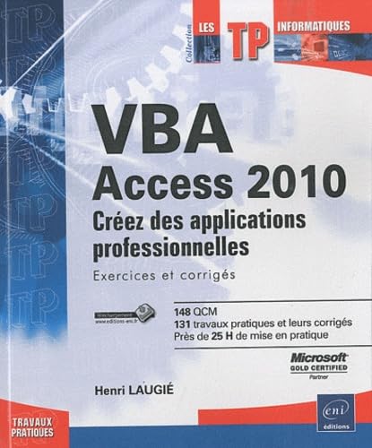 VBA Access 2010 - Créez des applications professionnelles : Exercices et corrigés Books