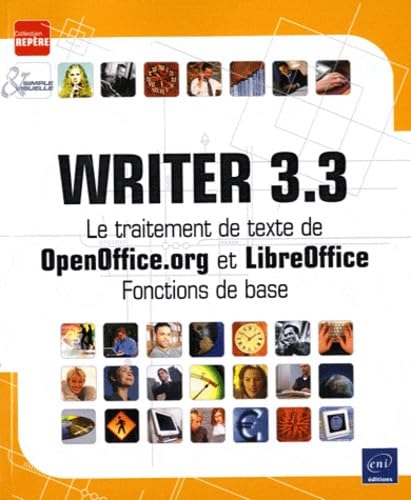 Writer 3.3: Le traitement de texte de OpenOffice.org et LibreOffice - Fonctions de base book