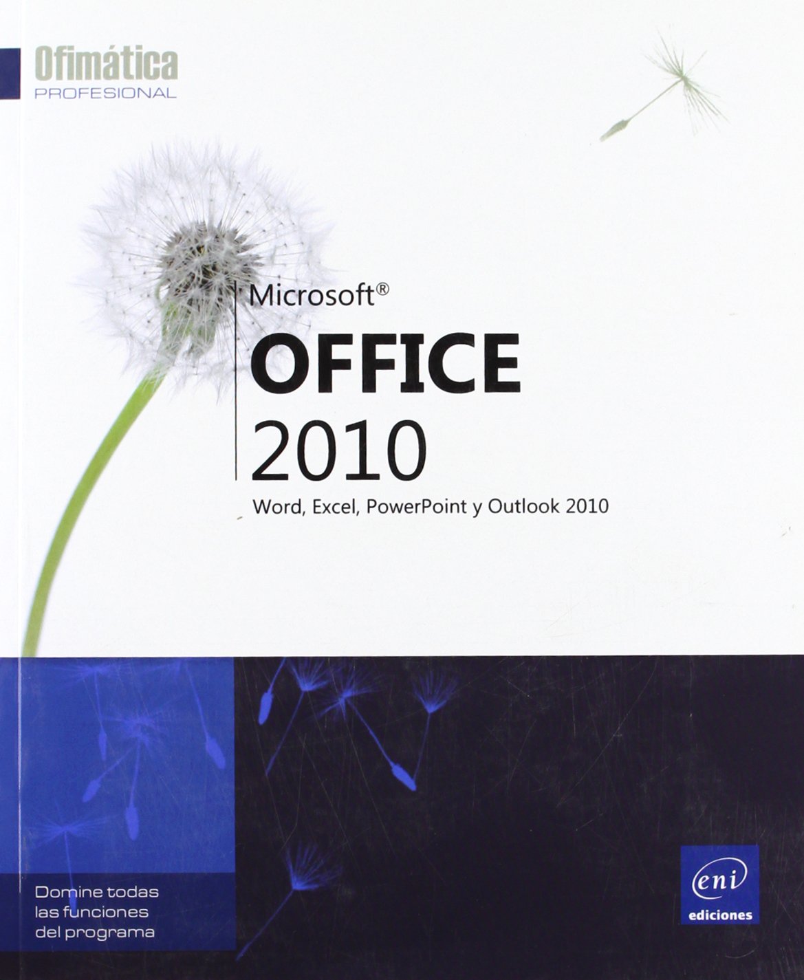 MICROSOFT OFFICE 2010. WORD EXCEL POWERPOINT Y OUTLOOK 2010 Computer Science Books