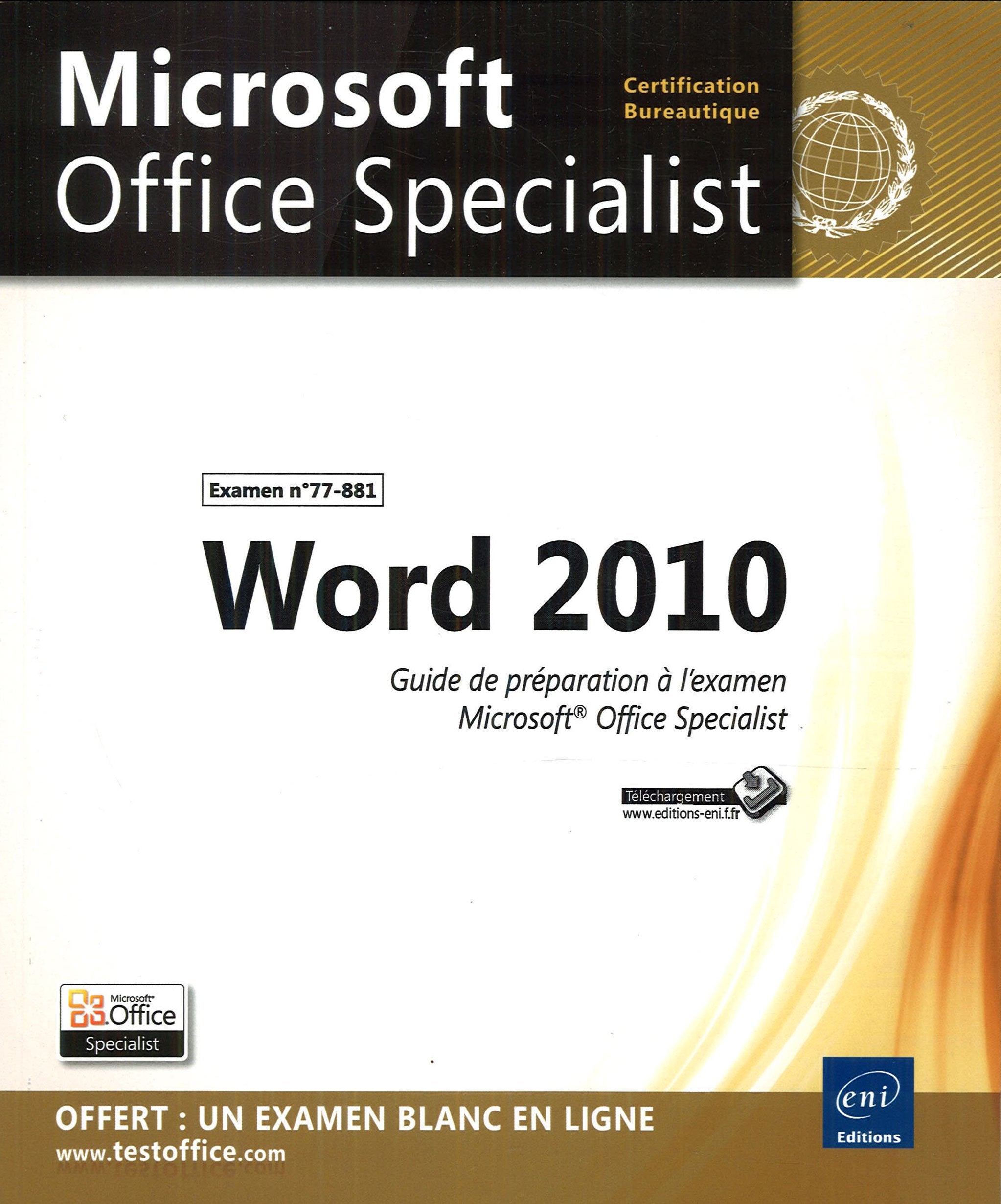 Word 2010: Guide de préparation à l'examen Microsoft Office Specialist (77-881) book