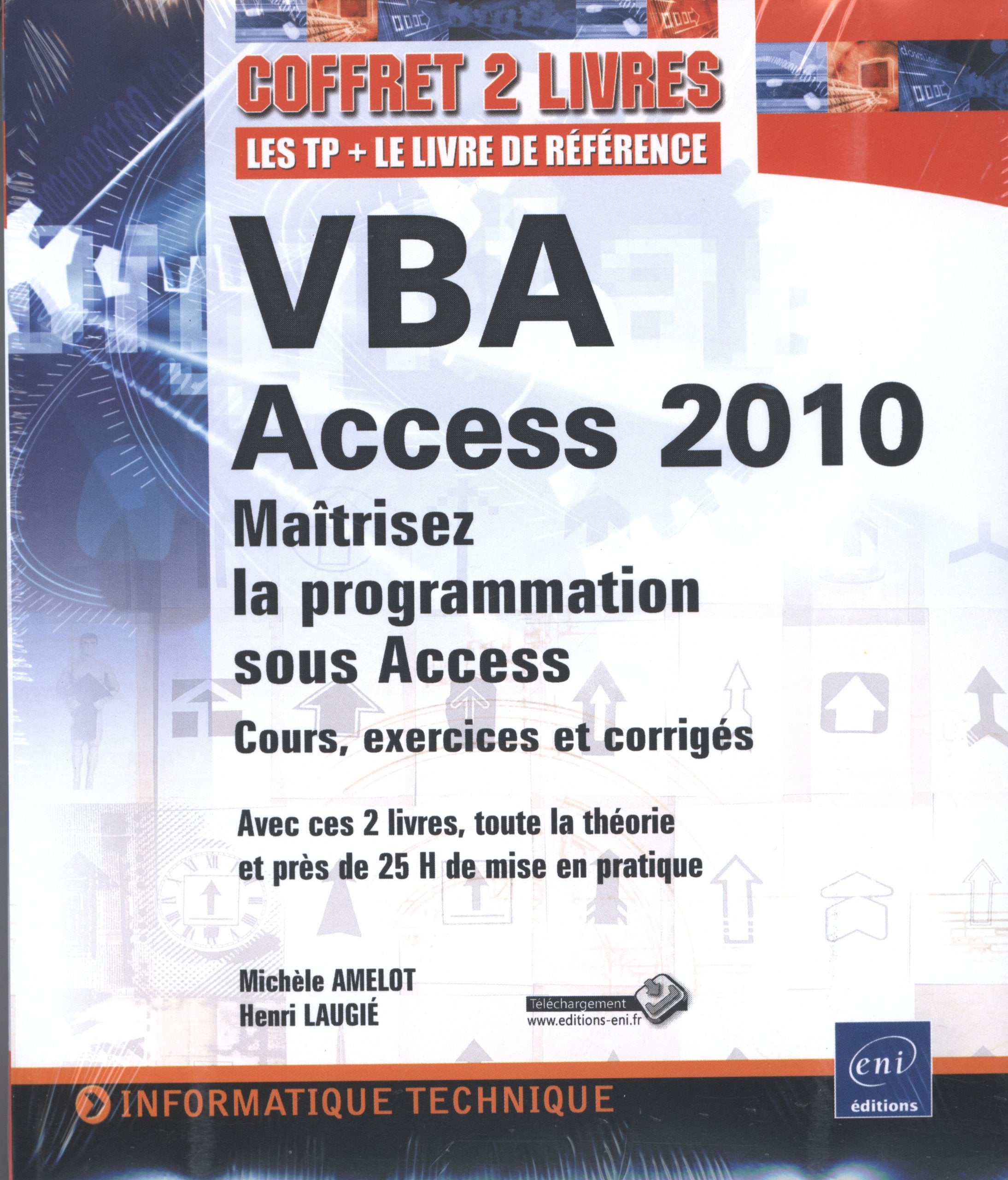 VBA Access 2010: Maîtrisez la programmation sous Acess : Cours, exercices et corrigés, Pack 2 volumes book