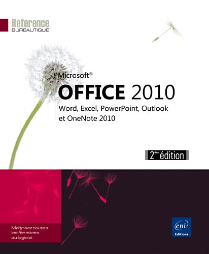Microsoft® Office 2010 - Word, Excel, PowerPoint, Outlook et OneNote 2010 (2ième edition) Computer Science