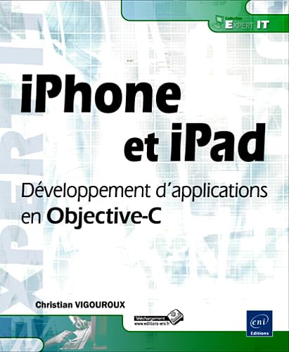 iPhone et iPad - Développement d’applications en Objective-C Computer Science