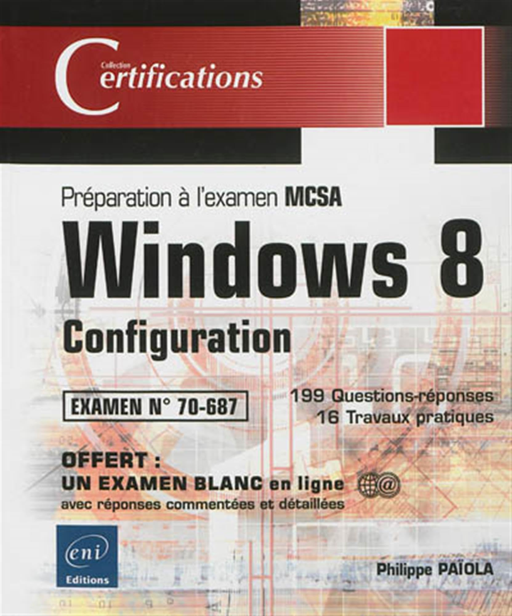 Windows 8 Configuration: Préparation à l'examen MCSA N° 70-687 book