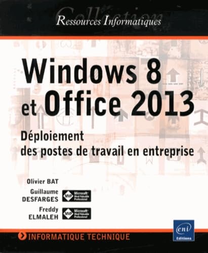 Windows 8 et Office 2013: Déploiement des postes de travail en entreprise book