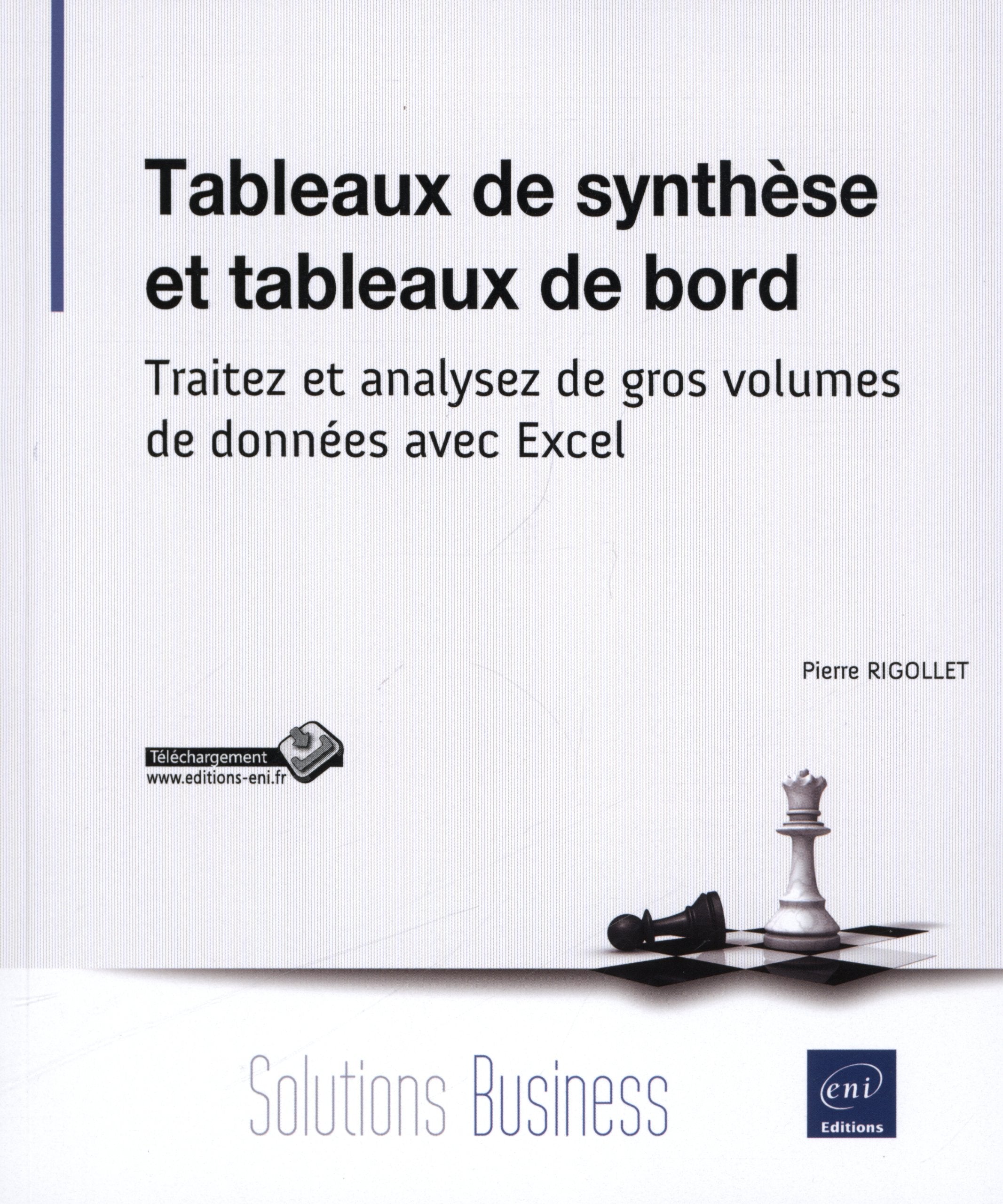 Tableaux de synthèse et tableaux de bord - Traitez et analysez de gros volumes de données avec Excel Computer Science