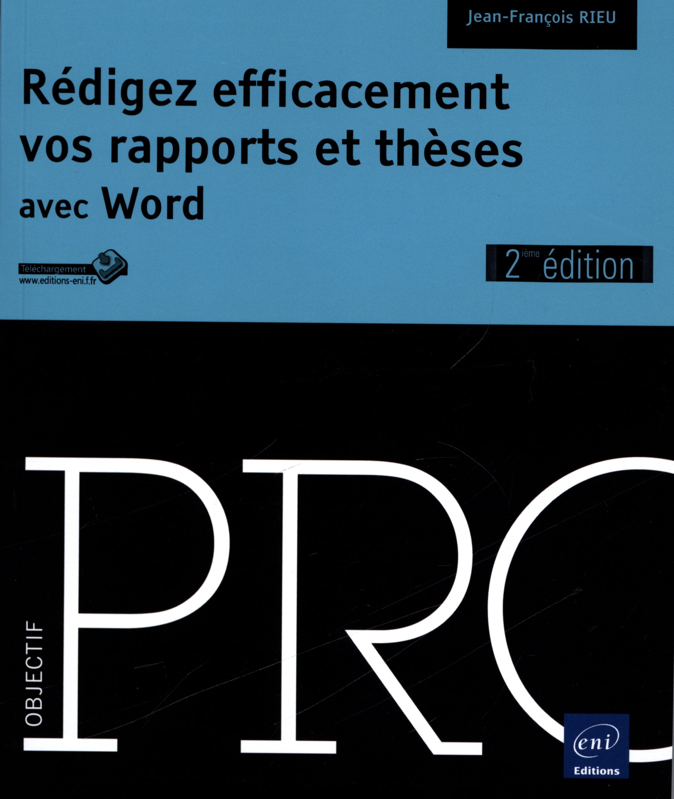 Rédigez efficacement vos rapports et thèses avec Word (2ième édition) Non-fiction