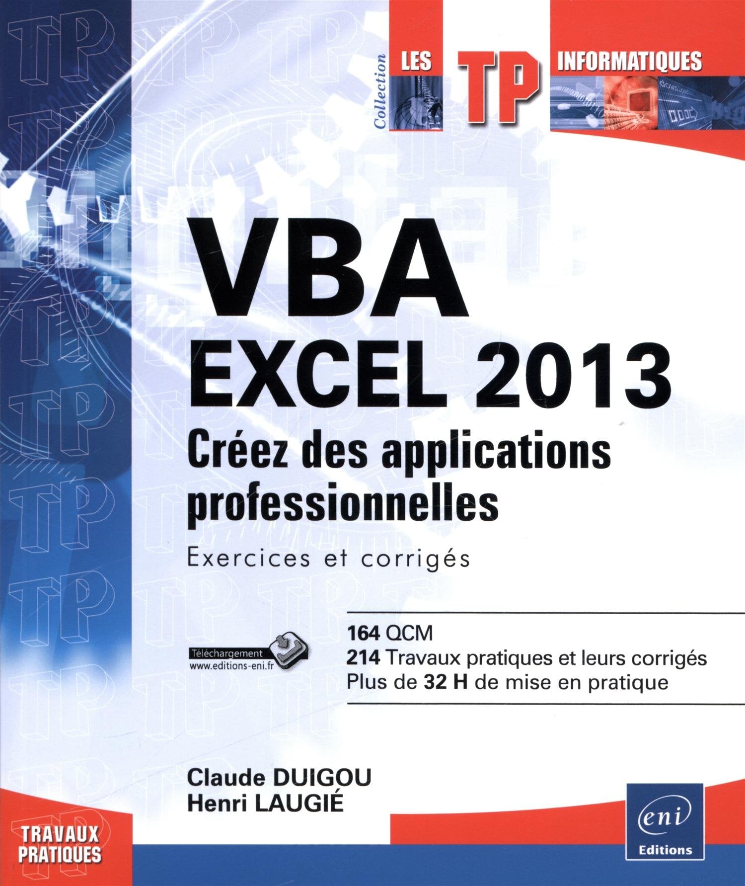 VBA EXCEL 2013 - Créez des applications professionnelles : Exercices et corrigés Books