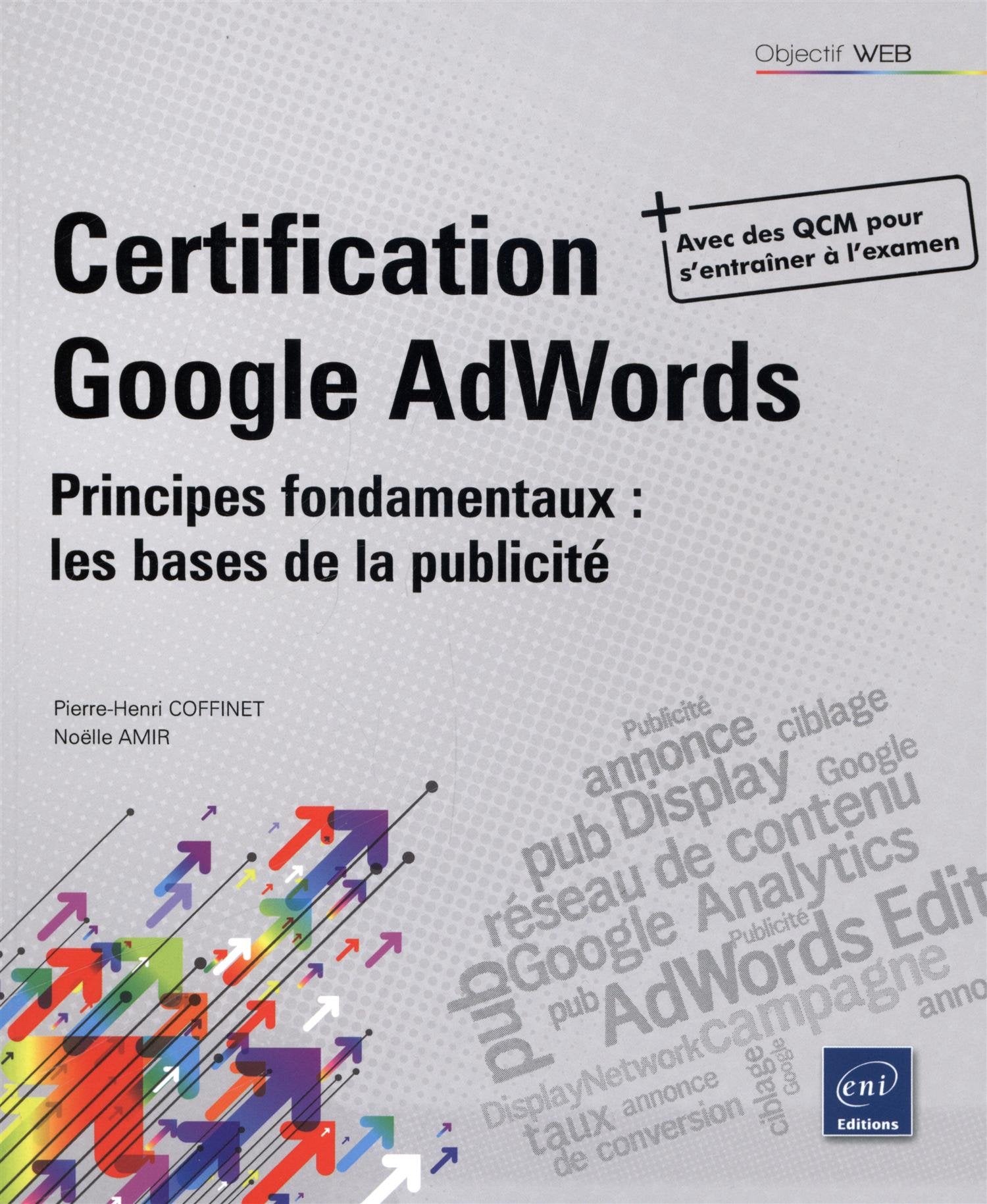 Certification Google AdWords: Principes fondamentaux : les bases de la publicité book