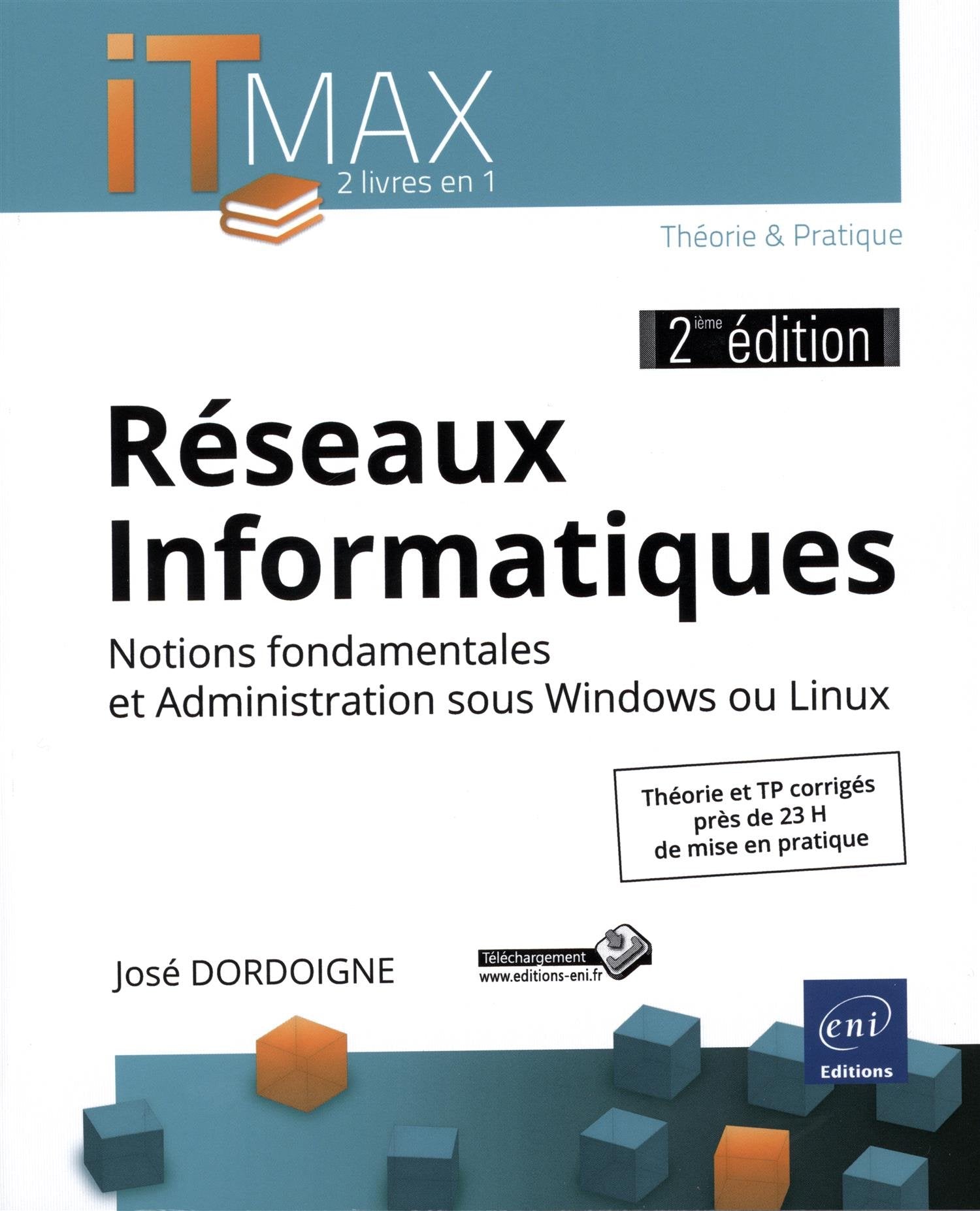 Reseaux informatiques: Cours et Exercices corrigés - Notions fondamentales et Administration sous Windows ou Linux book