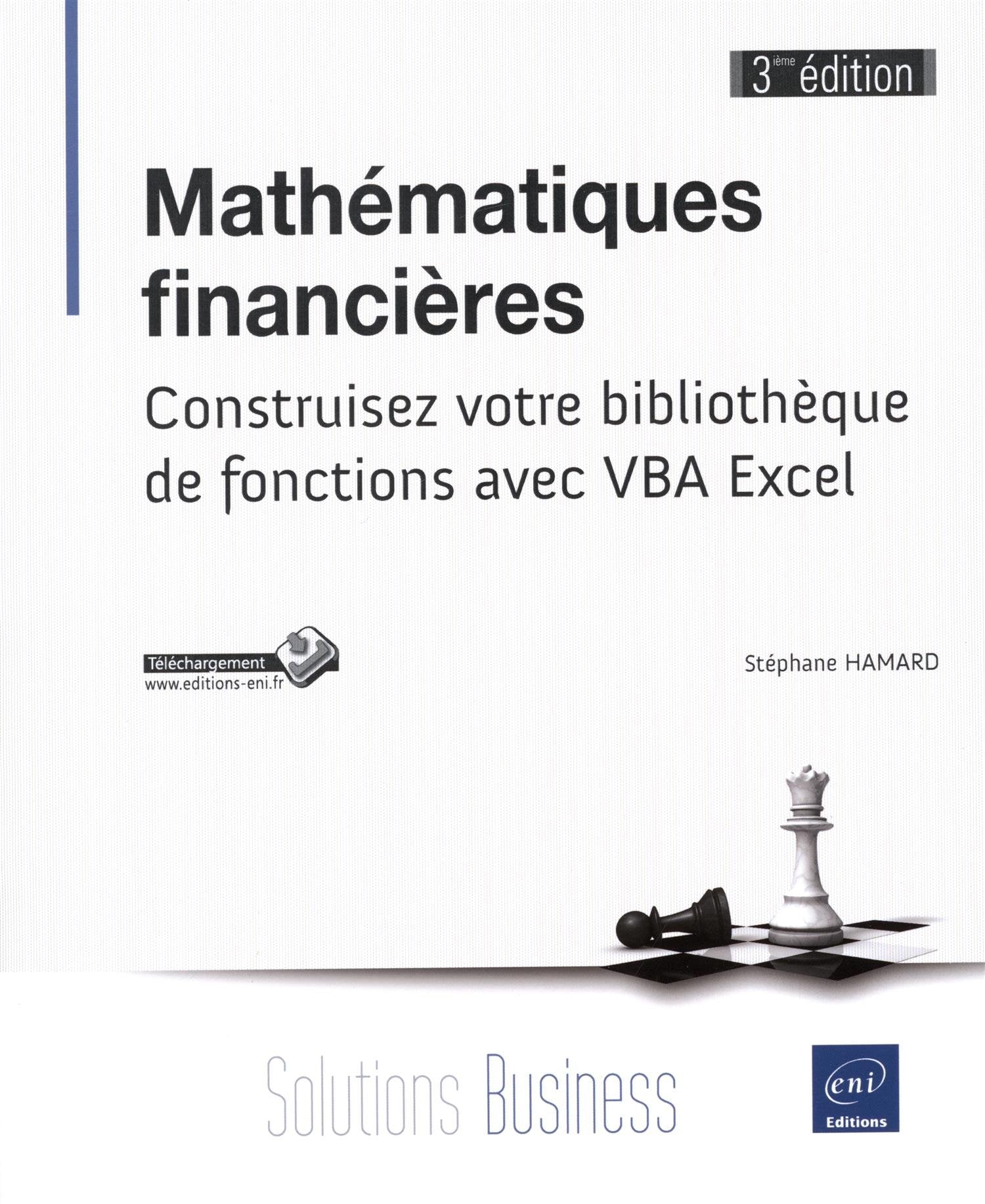Mathématiques financières (3ième édition) - Construisez votre bibliothèque de fonctions avec VBA Excel book