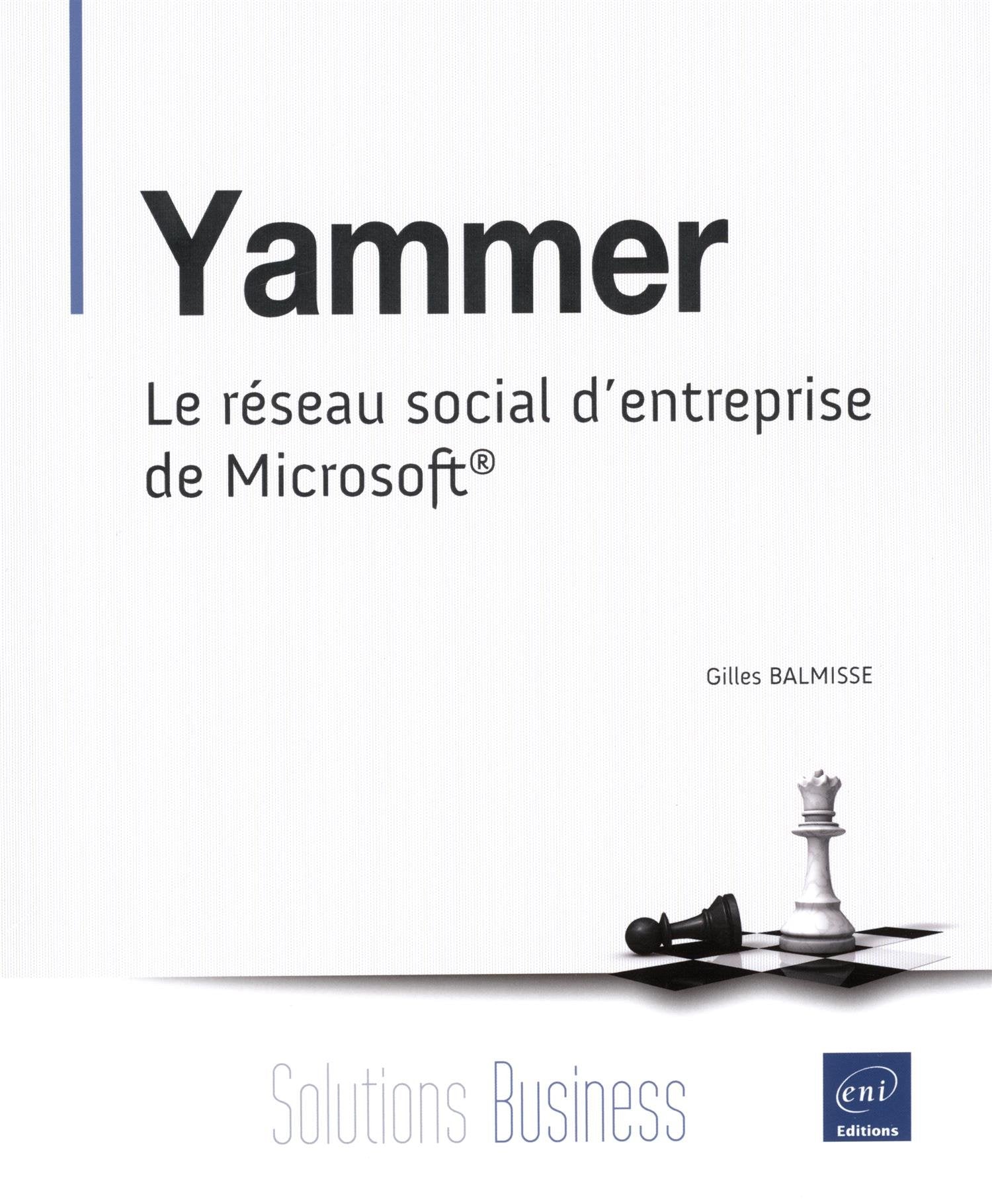 Yammer - Le réseau social d'entreprise de Microsoft® Books