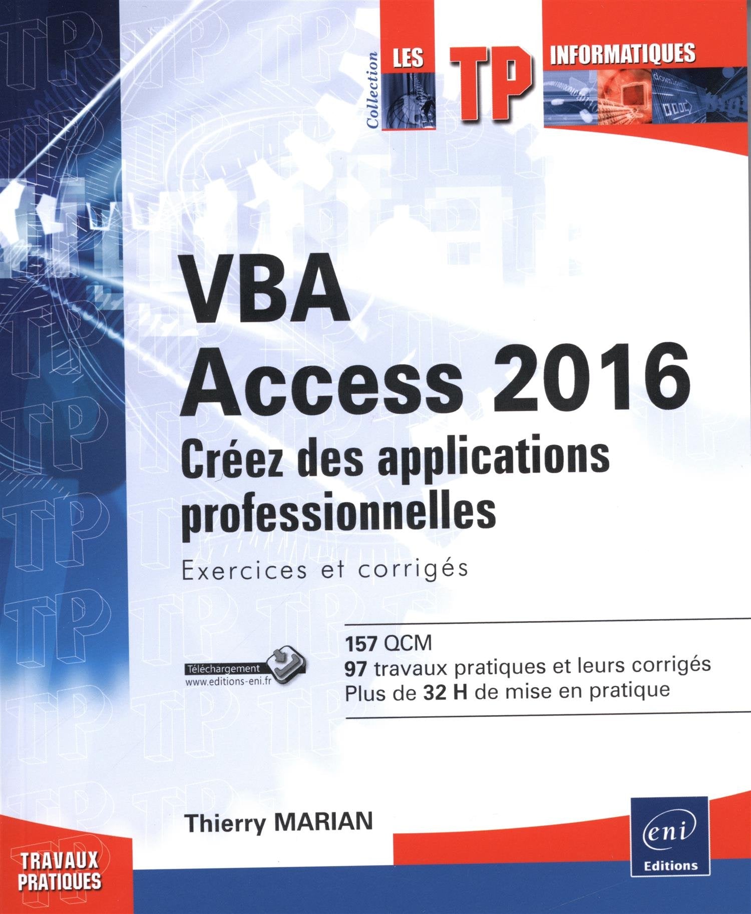 VBA Access 2016: Apprenez à créer des applications professionnelles : exercices et corrigés book