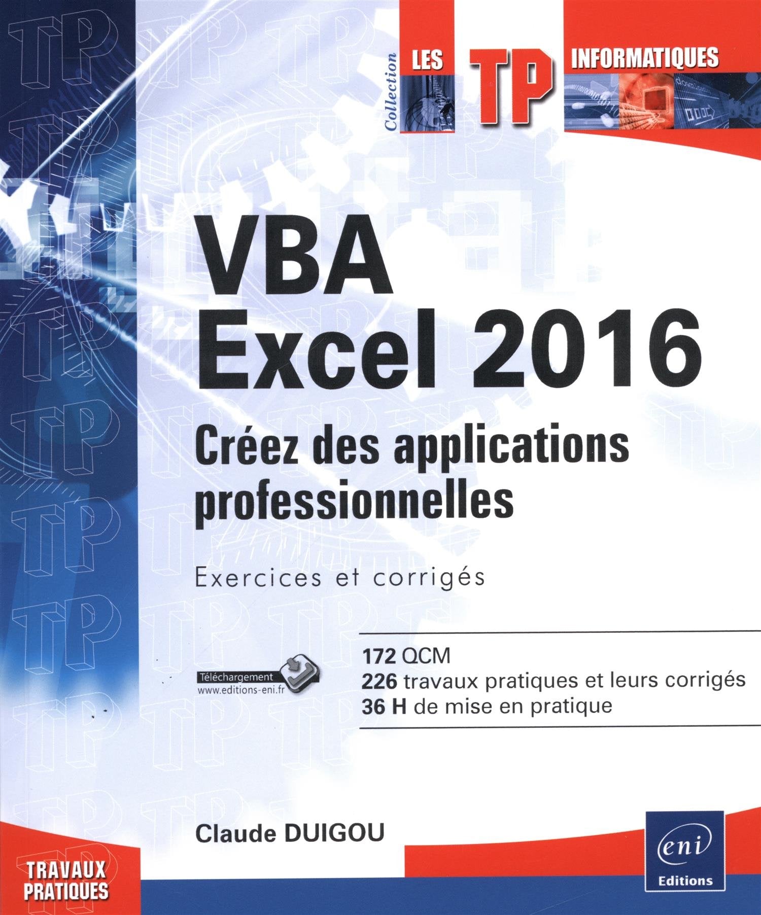 VBA Excel 2016 - Créez des applications professionnelles : exercices et corrigés Computer Science
