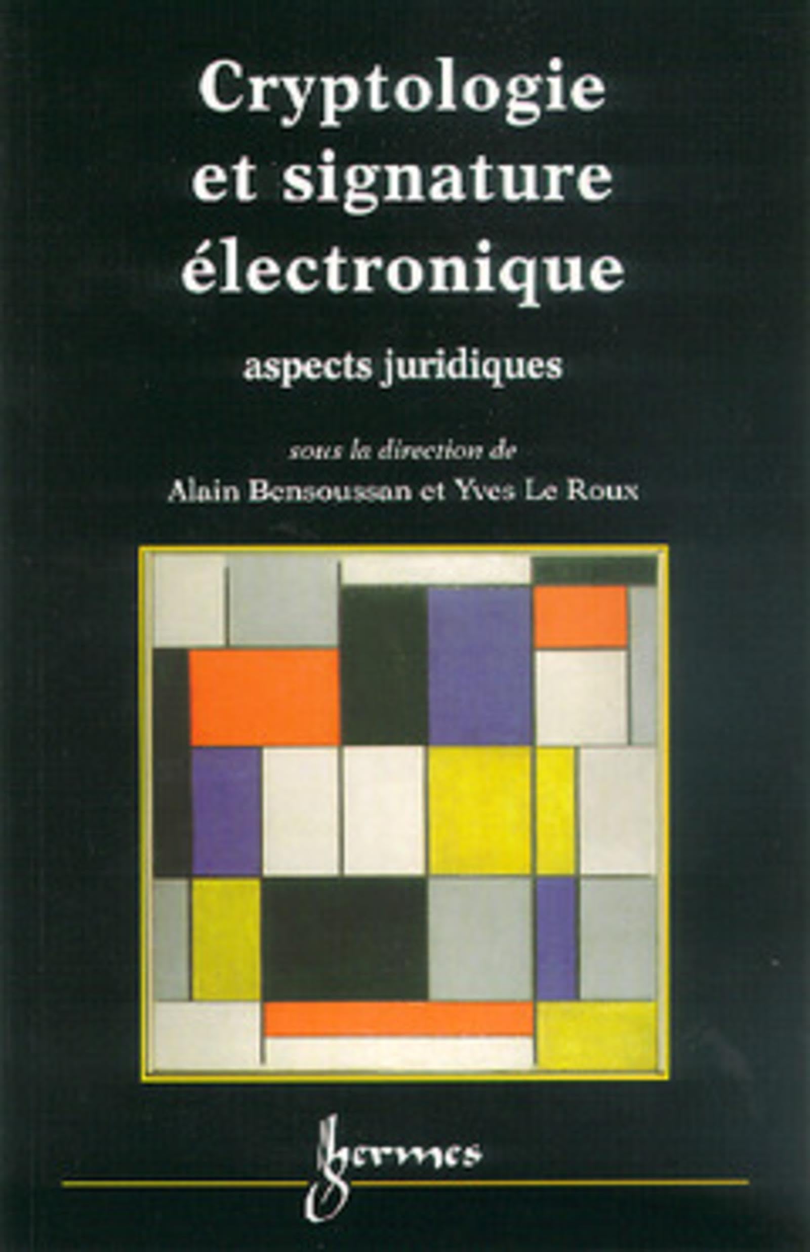 Cryptologie et signature électronique : aspects juridiques book