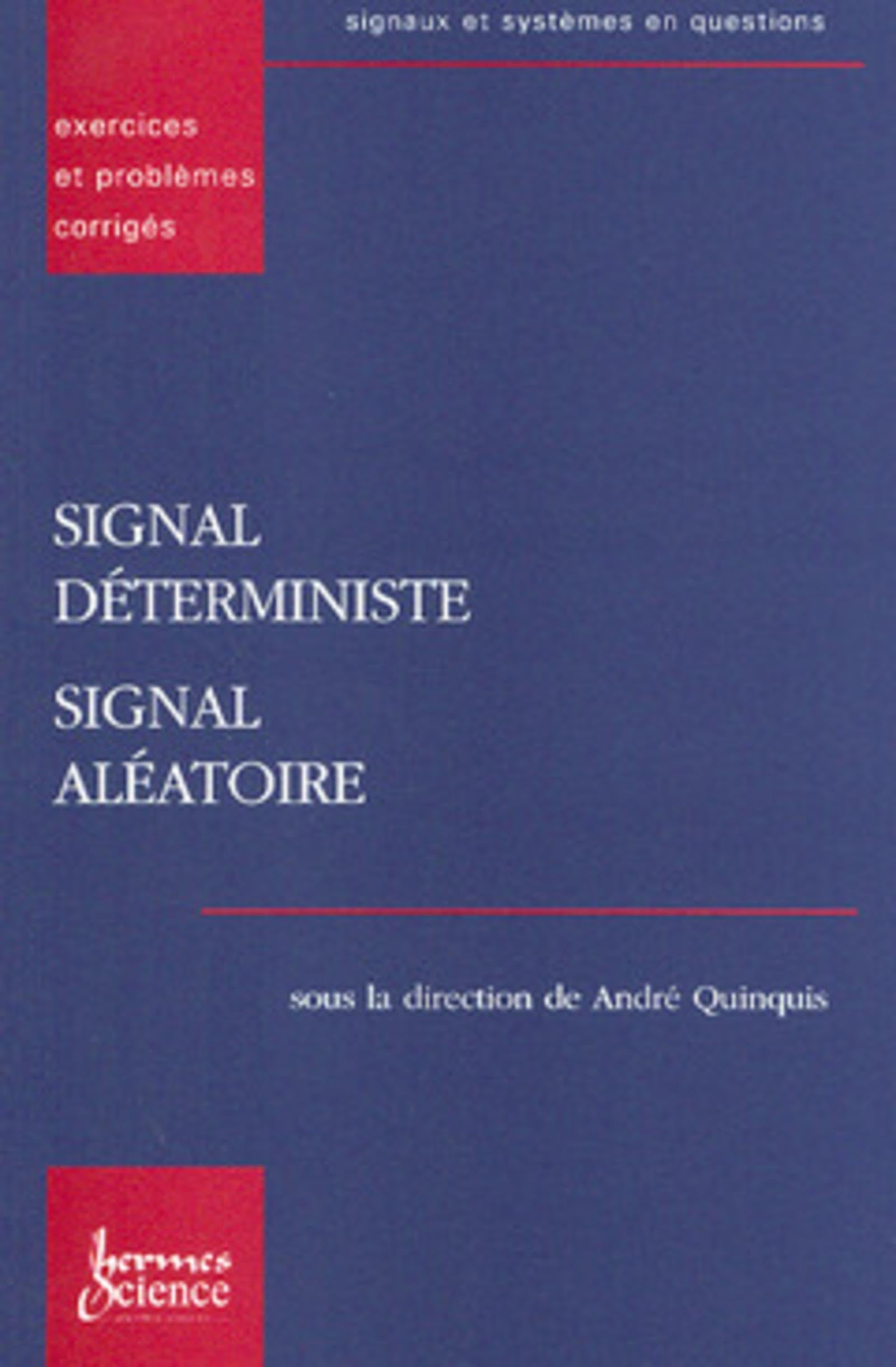signaux et systèmes en questions.1 , Signal déterministe, signal aléatoire book