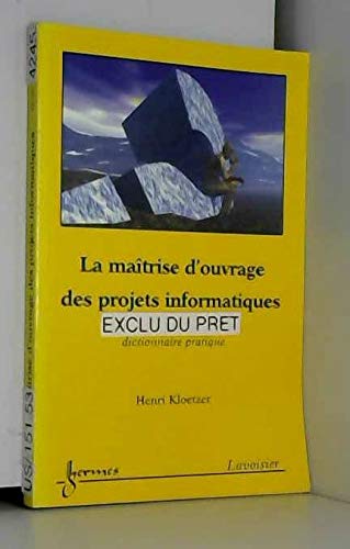 La maîtrise d'ouvrage des projets informatiques book