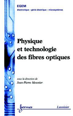 Physique et technologie des fibres optiques book