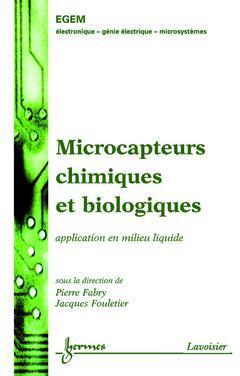 Microcapteurs chimiques et biologiques : applications en milieu liquide book