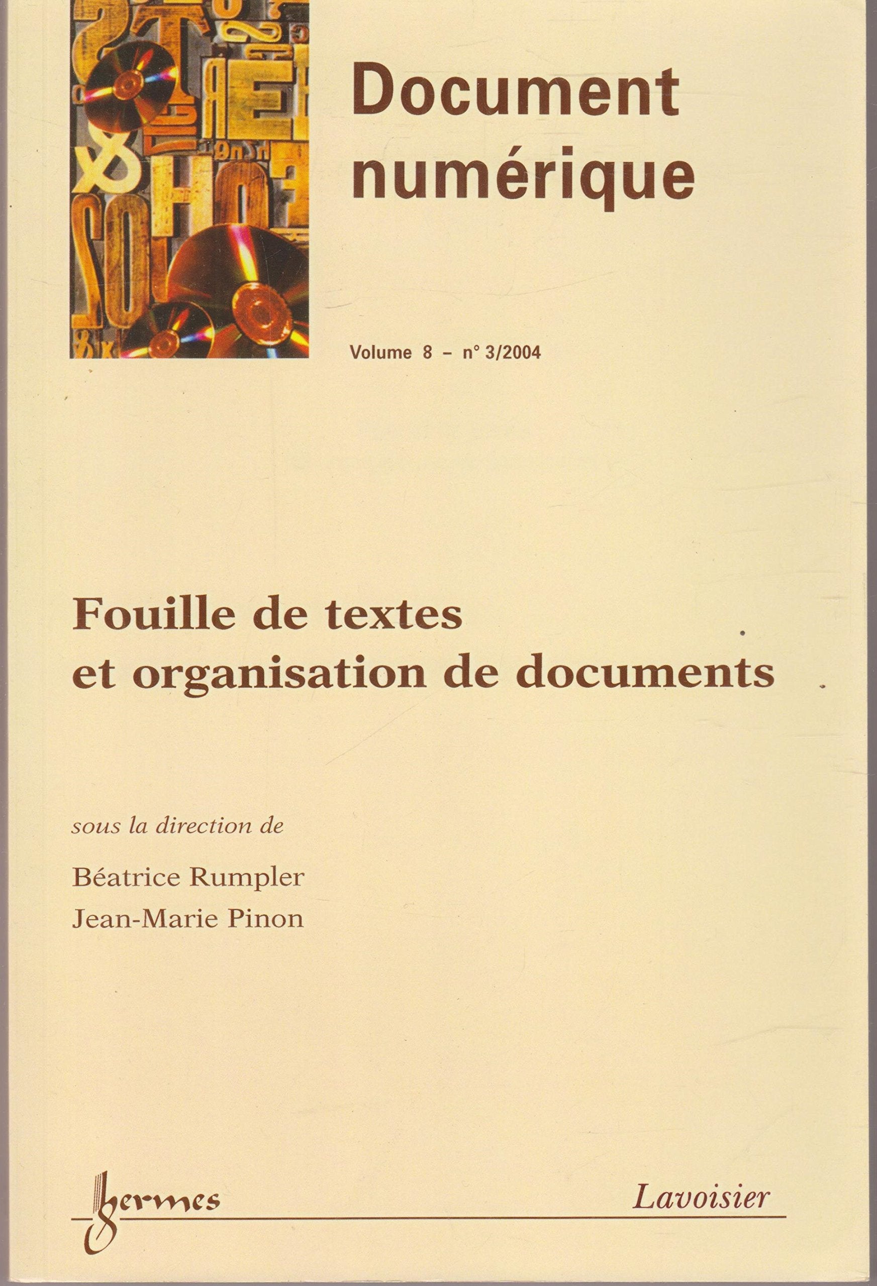 Document numérique, Volume 8 N° 3/2004 : Fouille de textes et organisation de documents book