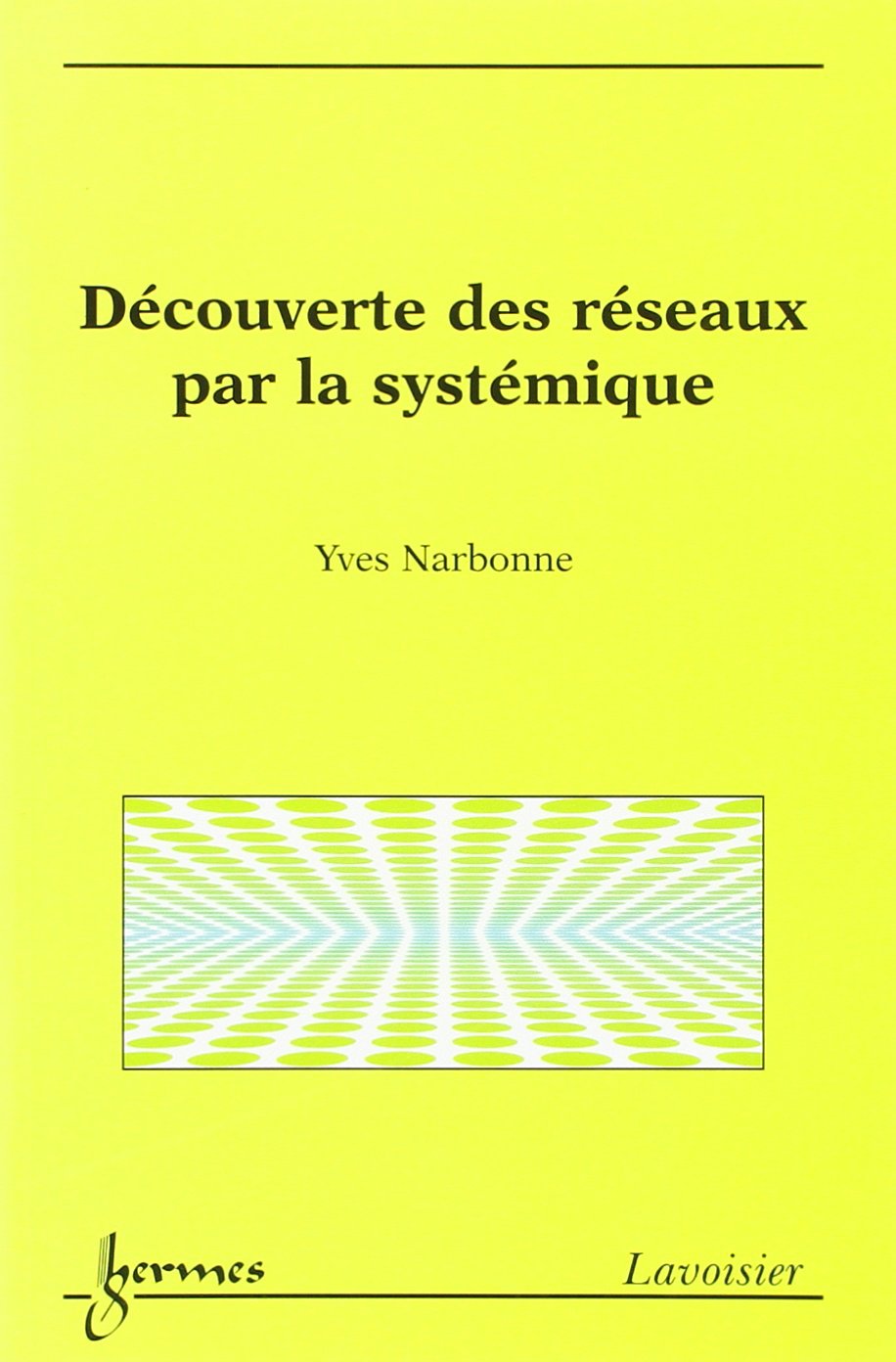 Découverte des réseaux par la Systèmique book