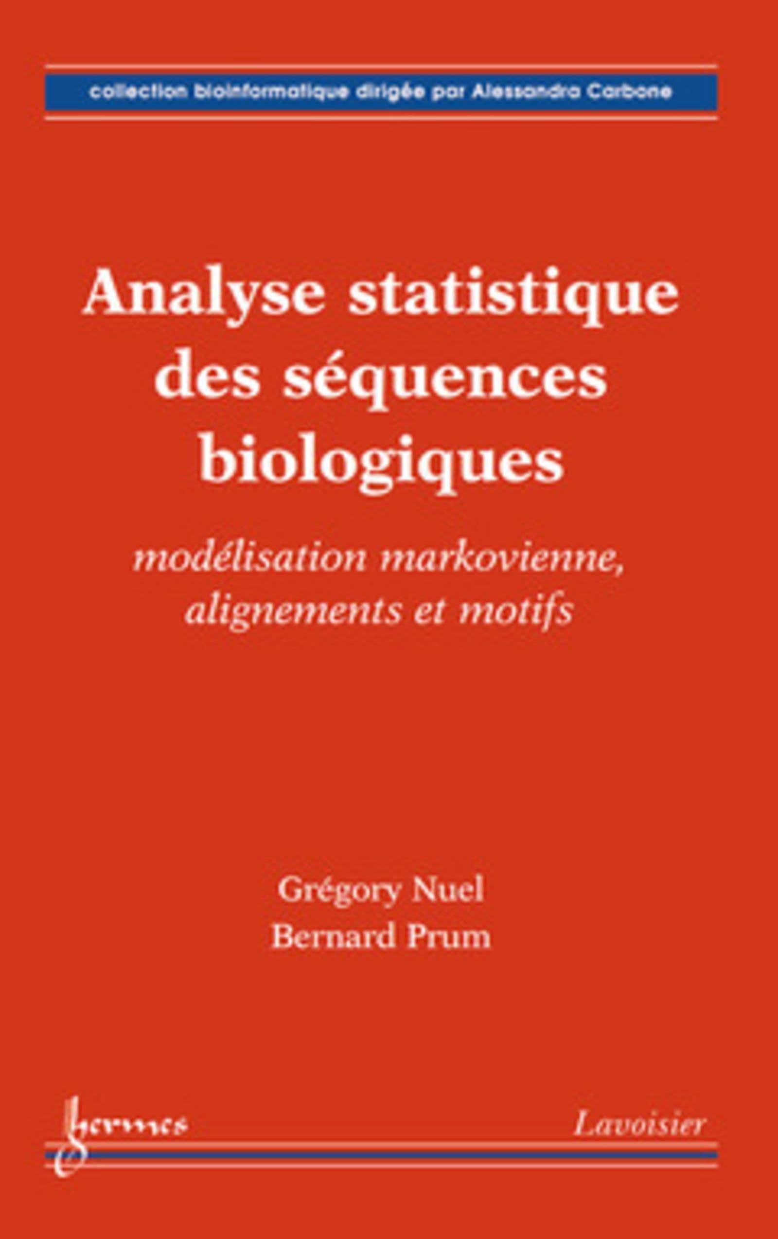 Analyse statistique des séquences biologiques : modélisation markovienne, alignements et motifs: Modélisation markovienne, alignements et motifs book