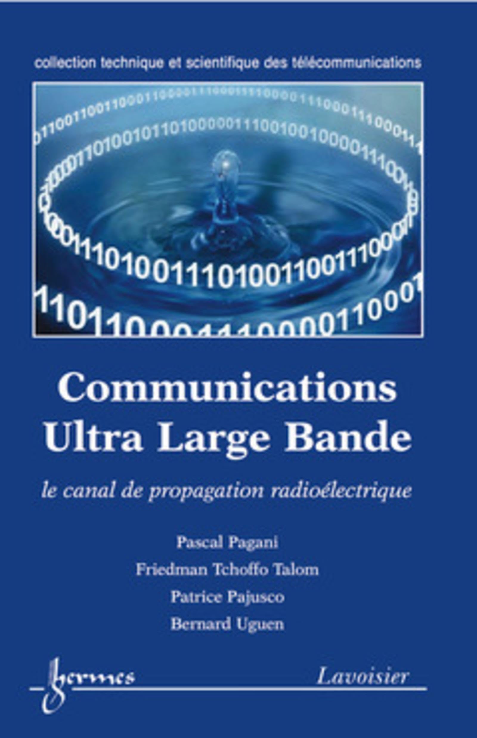 Communications Ultra Large Bande : le canal de propagation radioélectrique: le canal de propagation radioélectrique book