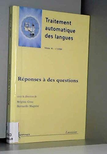 Reponses a des questions (traitement automatique des langues vol. 46 n. 3/ 2005) Books