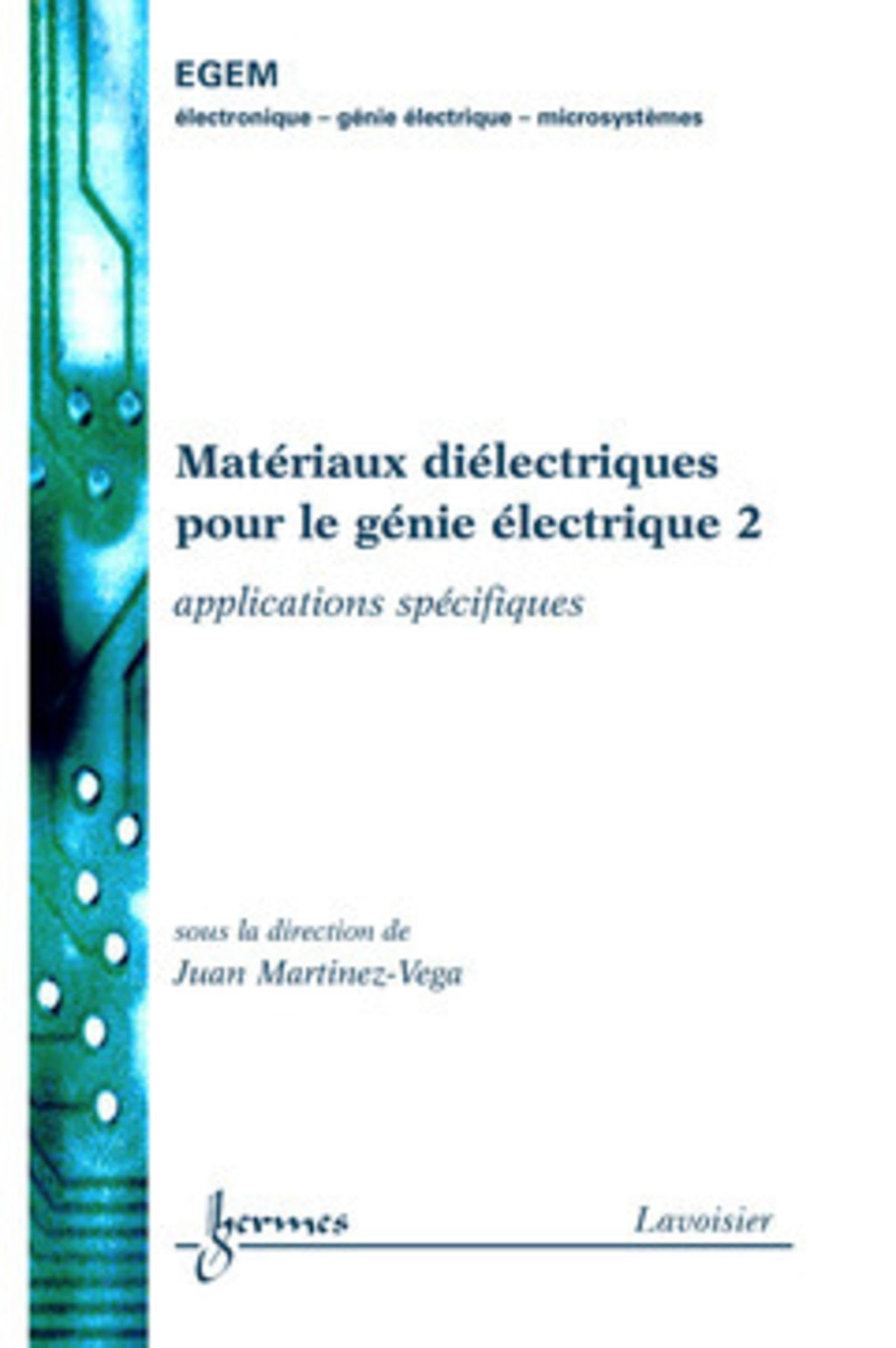 Matériaux diélectriques pour le génie électrique 2 : applications spécifiques book