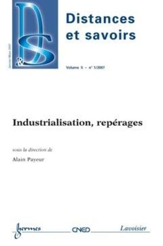 Industrialisation, repérages (Distances et savoirs Vol. 5 N° 1/2007) Books