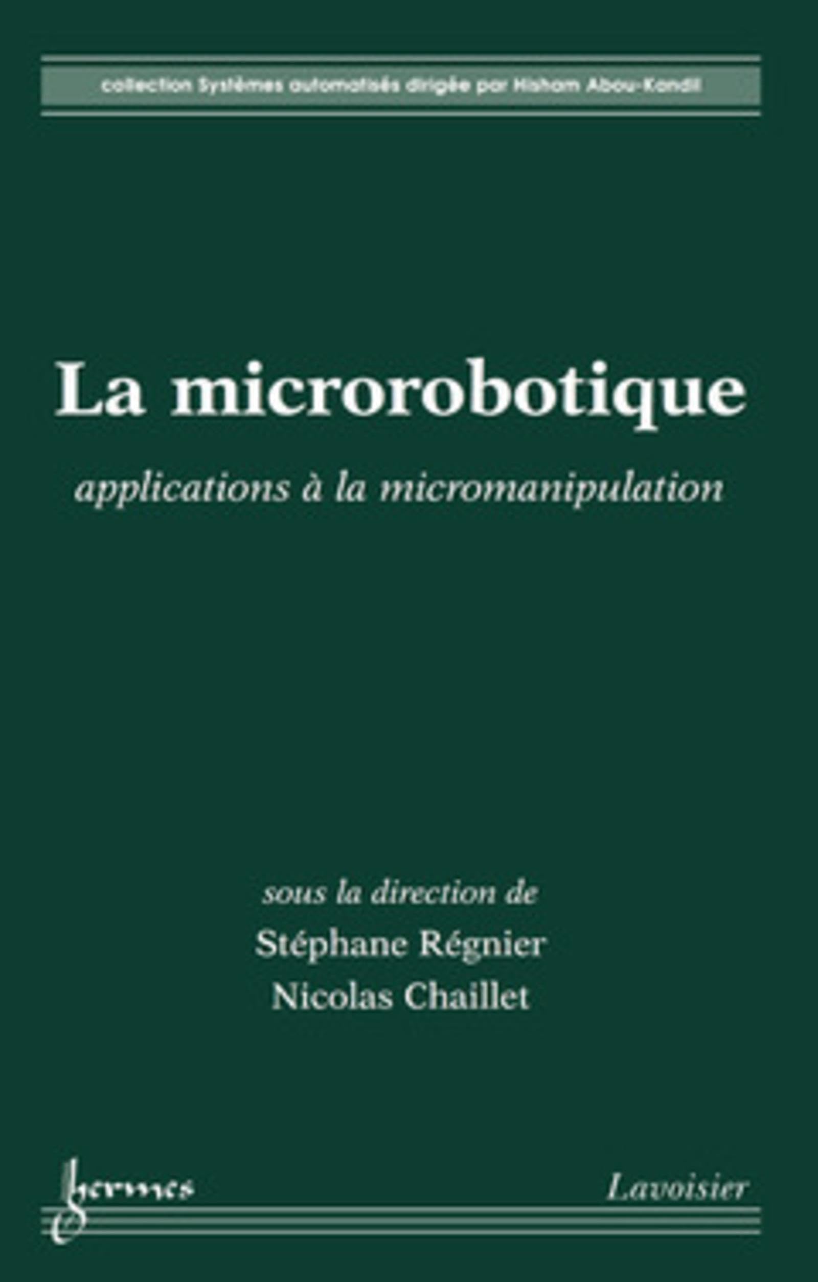 La microrobotique : applications à la micromanipulation: applications à la micromanipulation book